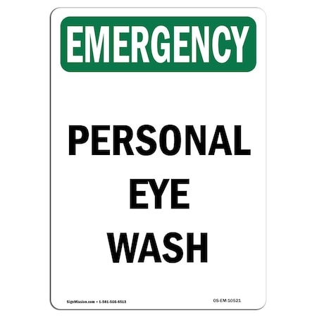 Signmission Safety Sign, OSHA EMERGENCY, 18" Height, Personal Eye Wash, Portrait OS-EM-D-1218-V-10521